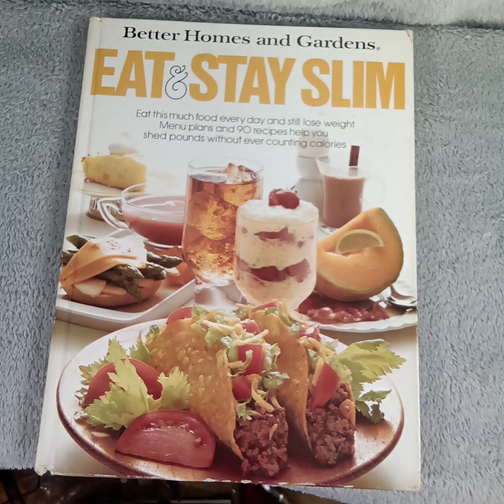 Better Homes and Gardens Eat & Stay Slim Cookbook 1983 Hardcover 0-696-01115-8